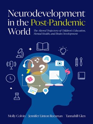 cover image of Neurodevelopment in the Post-Pandemic World